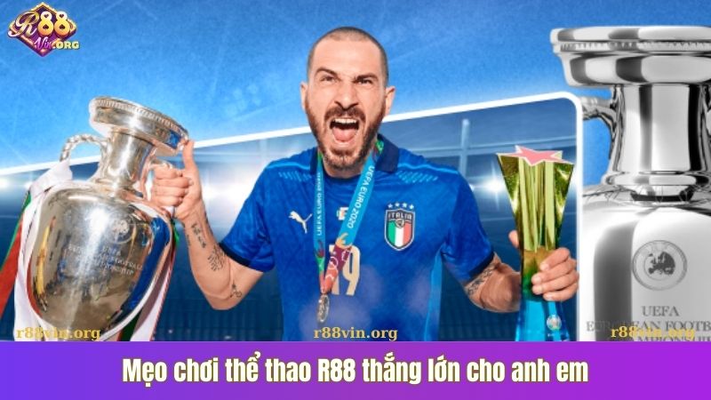 Mẹo chơi thể thao R88 thắng lớn cho anh em