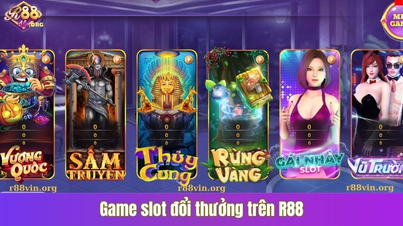 Game slot đổi thưởng trên R88