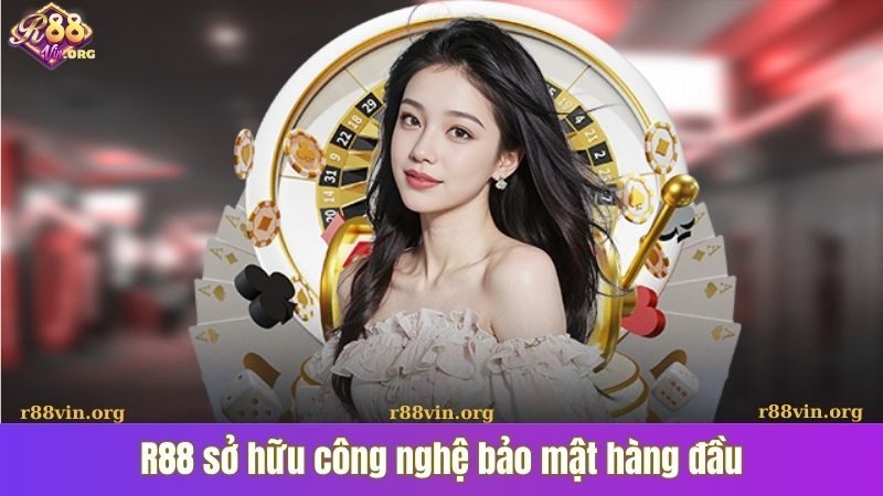 R88 sở hữu công nghệ bảo mật hàng đầu