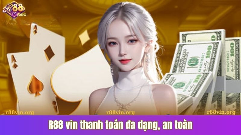 Thanh toán đa dạng, an toàn